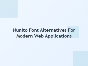 Modern Geometric Alternatives to the Nunito Font
